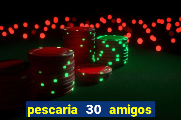 pescaria 30 amigos rio grande do sul video